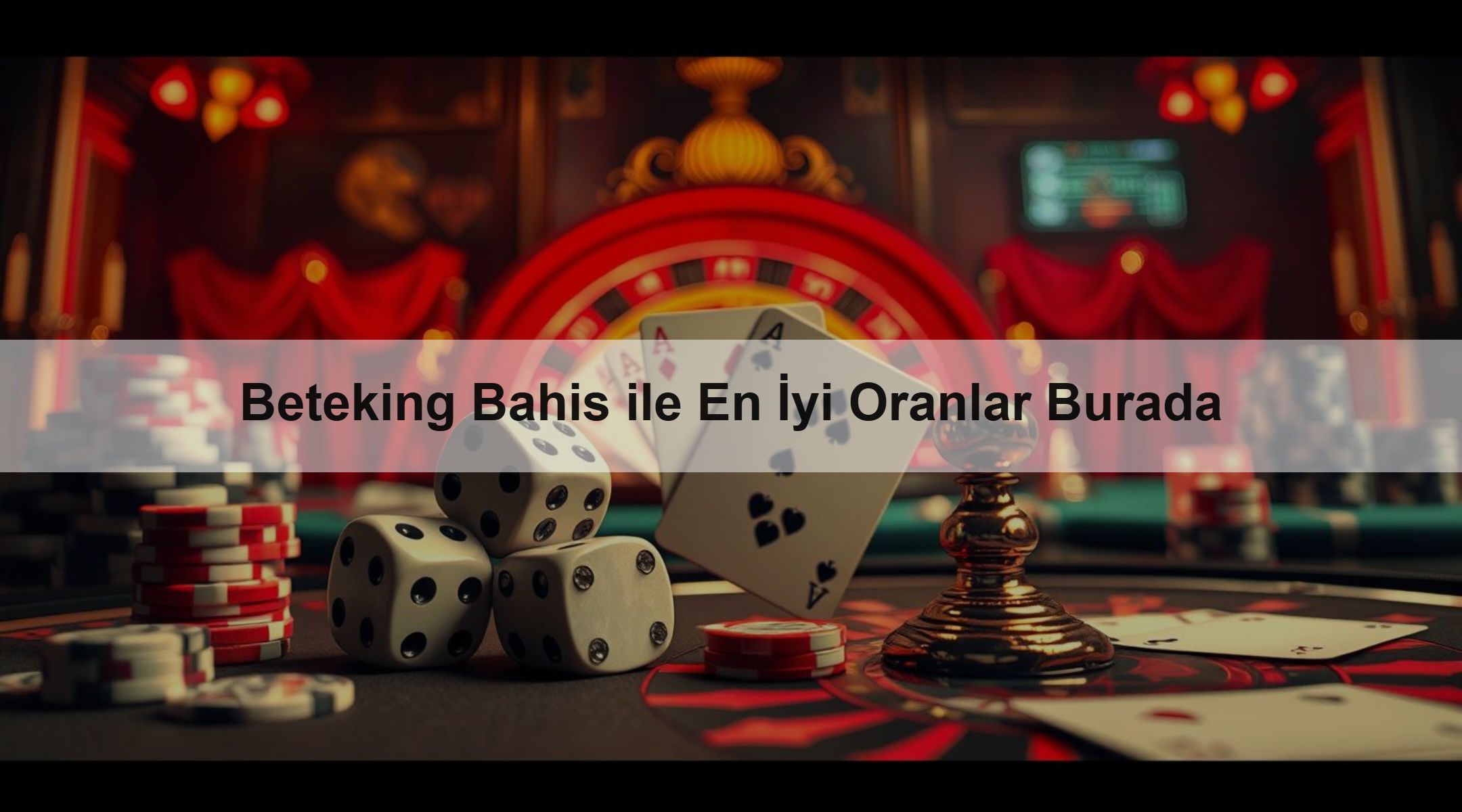 Beteking Bahis ile En İyi Oranlar Burada