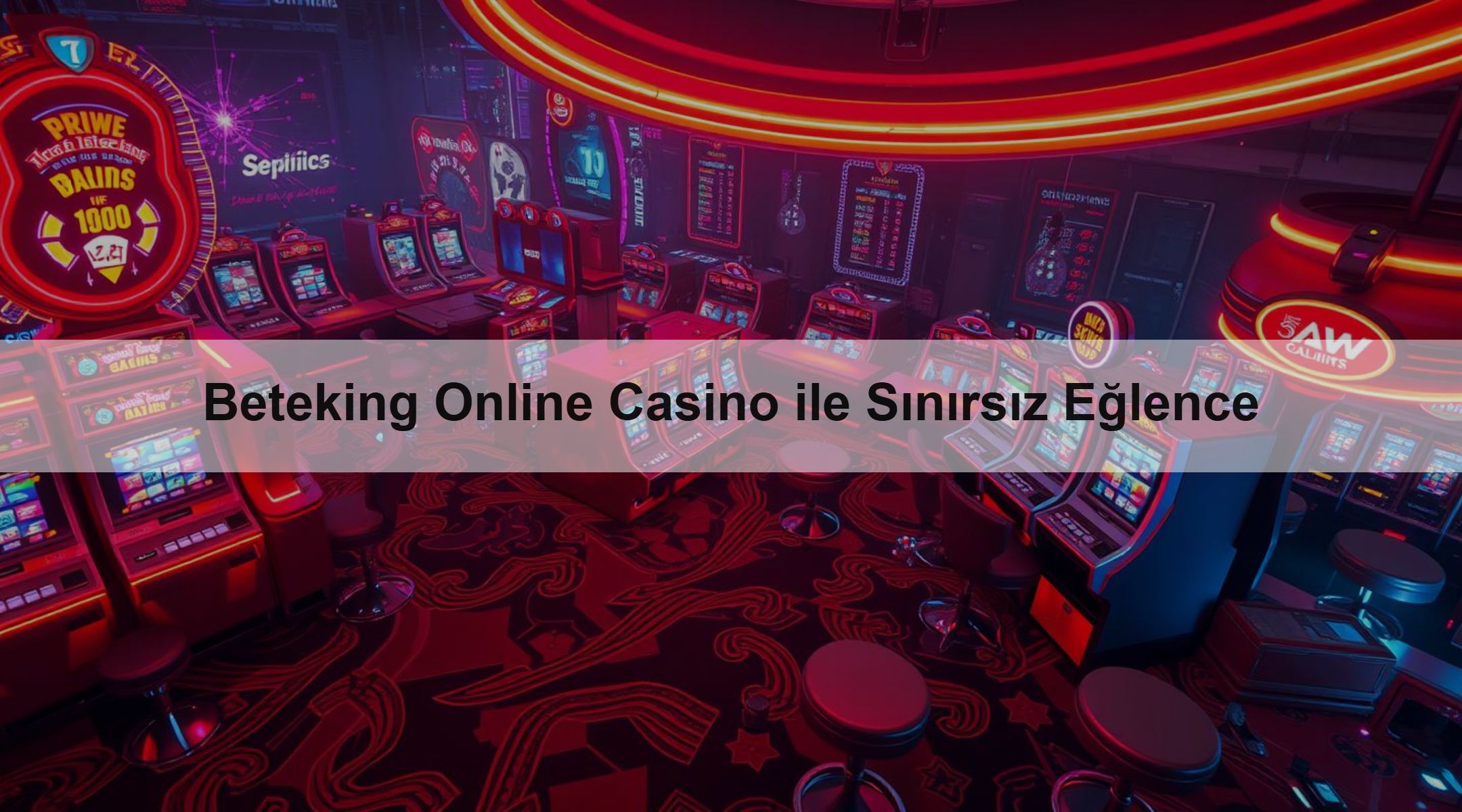 Beteking Online Casino ile Sınırsız Eğlence