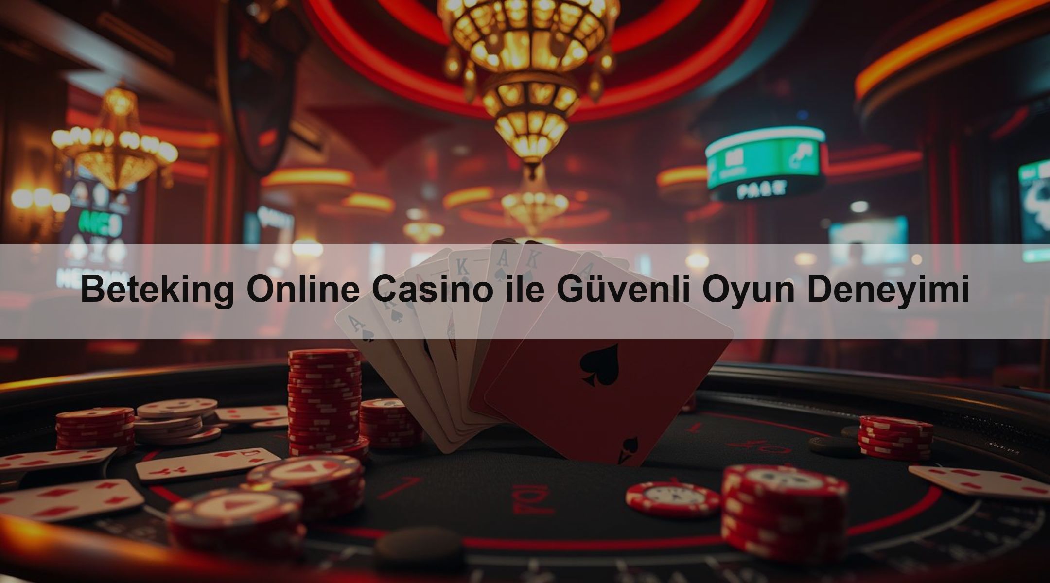 Beteking Online Casino ile Güvenli Oyun Deneyimi