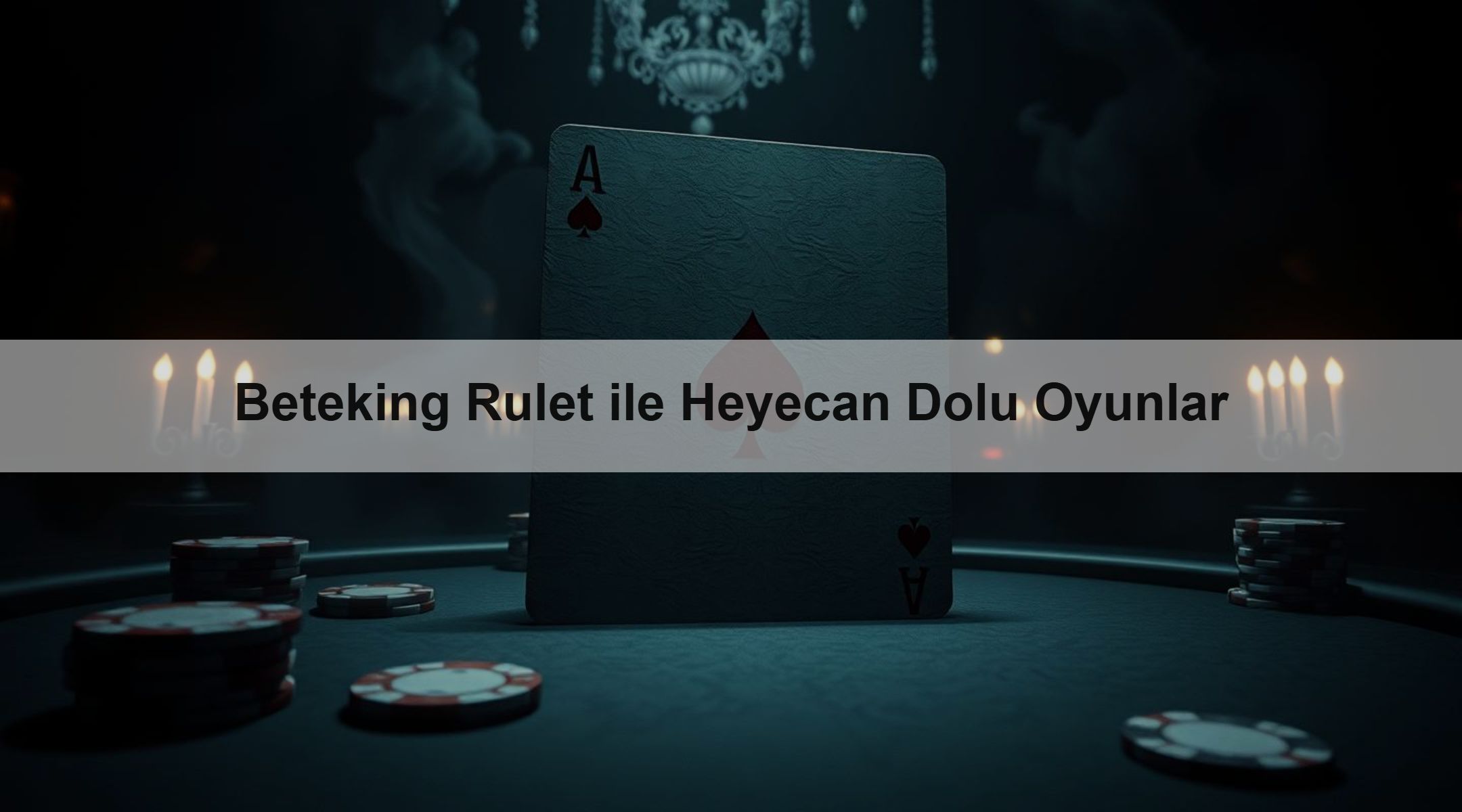 Beteking Rulet ile Heyecan Dolu Oyunlar